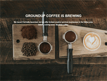 Tablet Screenshot of groundupcoffee.com